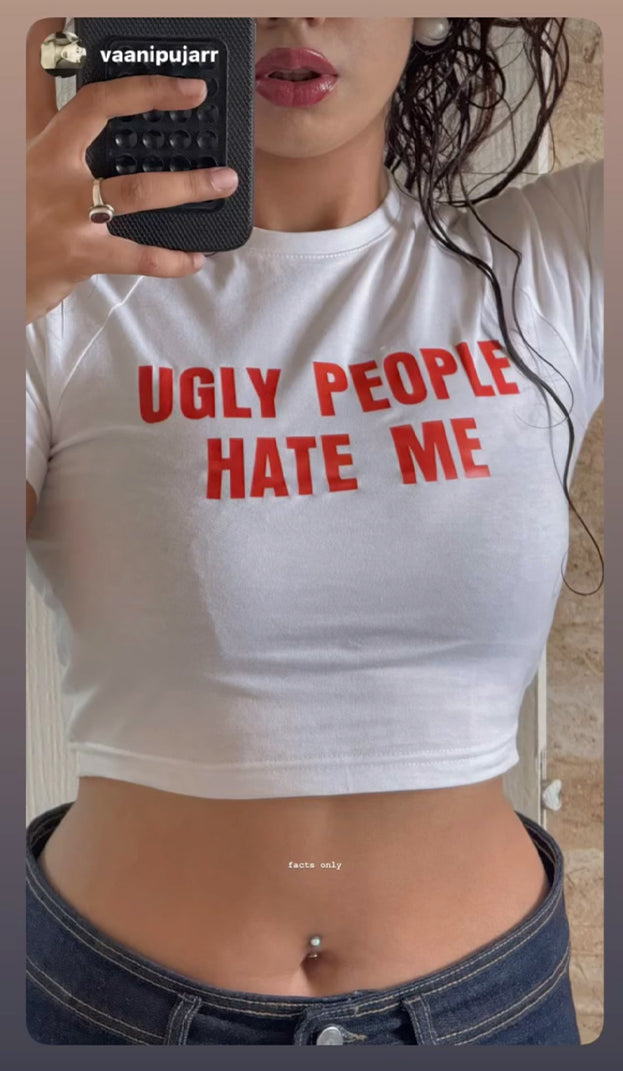 Ugly People Hate Me Baby Tee | White Crop Top