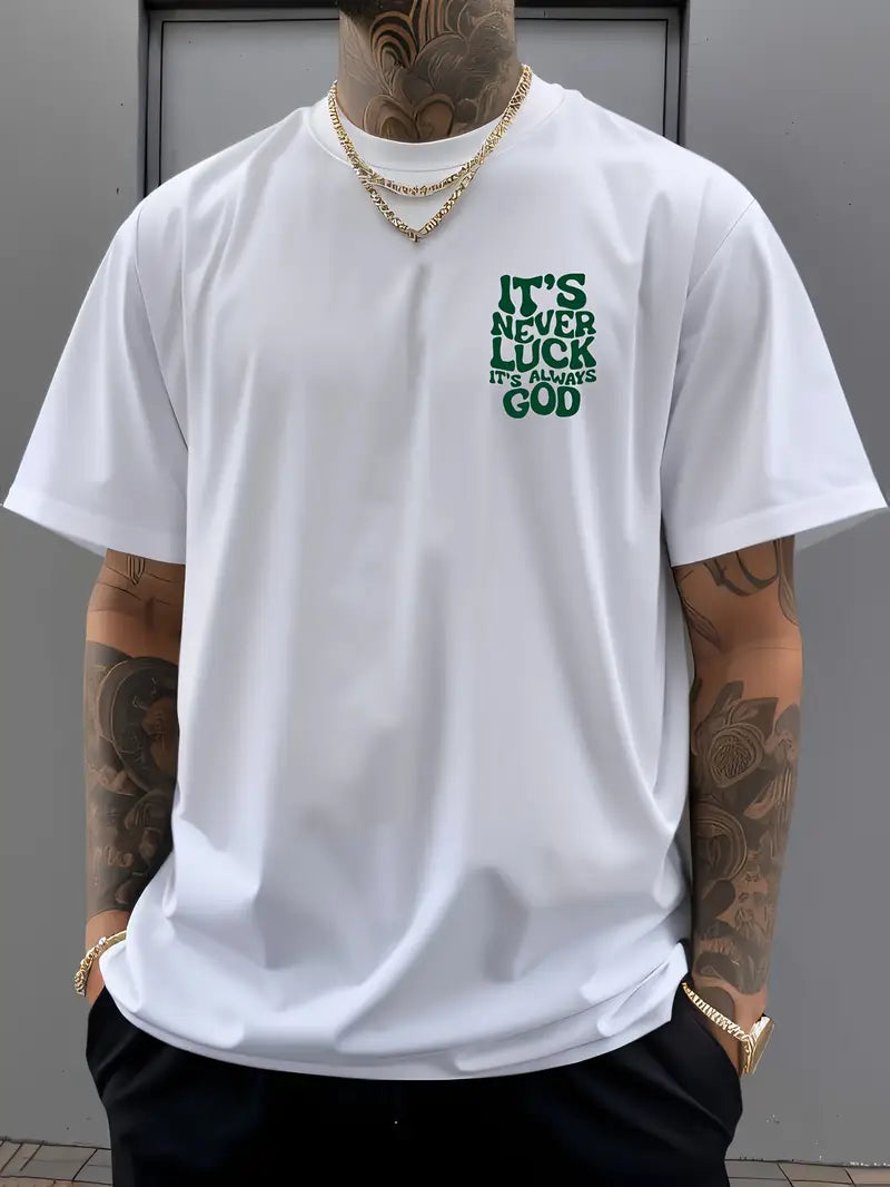 Men's Oversized Faith Graphic T-Shirt – "It's Never Luck, It's Always God" White Tee