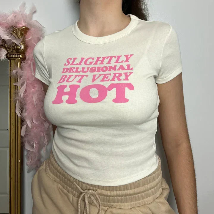 Slightly Delusional But Very Hot Baby Tee | Crop Top - SALE