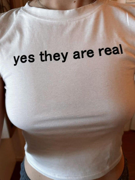 Yes They Are Real Baby Tee | Crop Top