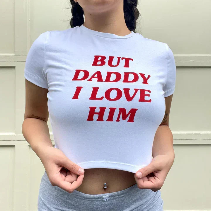 But Daddy I Love Him Baby Tee | Crop Top - SALE