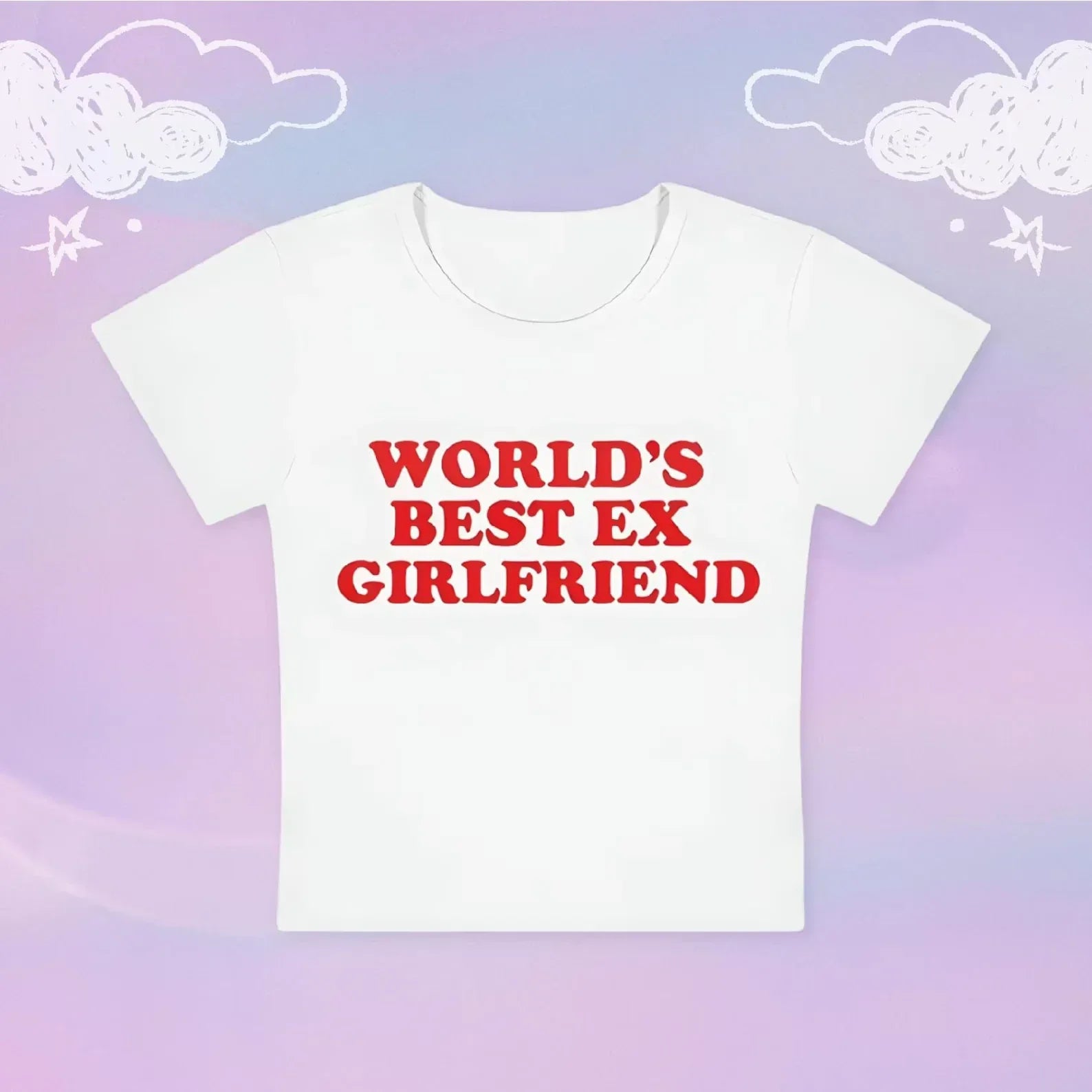 Worlds best ex girlfriend Baby Tee | Crop Top