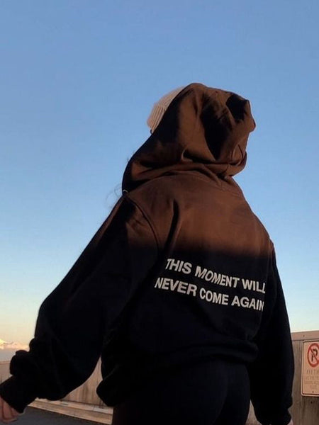 This Moment Will Never Come Again Women White Oversized Hoodie For Gen Z Girls