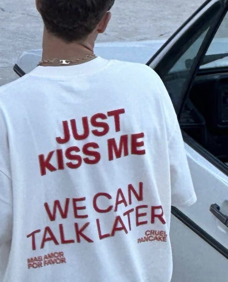 Unisex "Just Kiss Me, We Can Talk Later" Oversized T-Shirt – White & Black