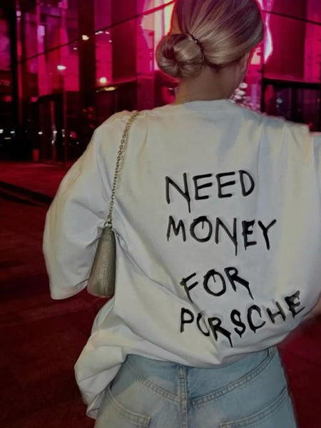 Need Money For Porsche Oversized T-Shirt for Women