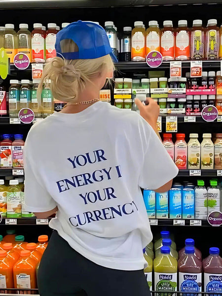 Your Energy Is Your Currency Oversized T-Shirt | Premium Cotton Graphic Streetwear Tee
