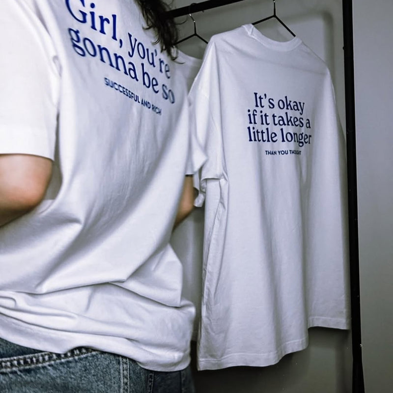 Girl You’re Gonna Be So Successful and Rich Oversized T-Shirt – 200 GSM Premium Cotton