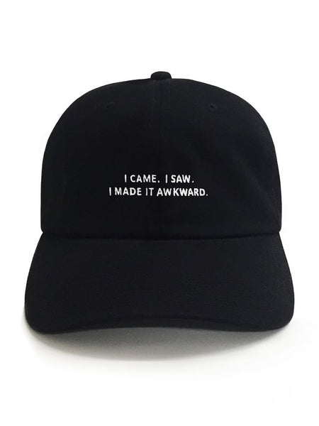 Black Embroidered Cap – “I Came. I Saw. I Made It Awkward.” Funny Minimal Streetwear Hat